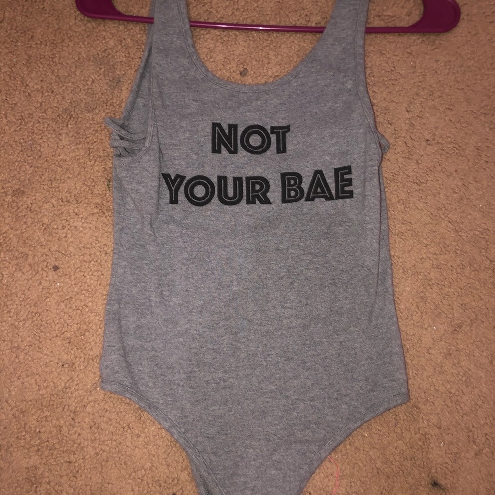 Not your bae bodysuit